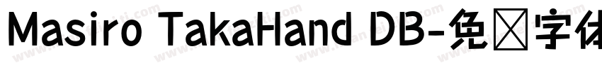 Masiro TakaHand DB字体转换